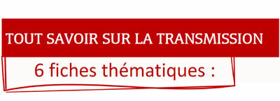 Ressources : des fiches thématique sur la transmission-reprise
